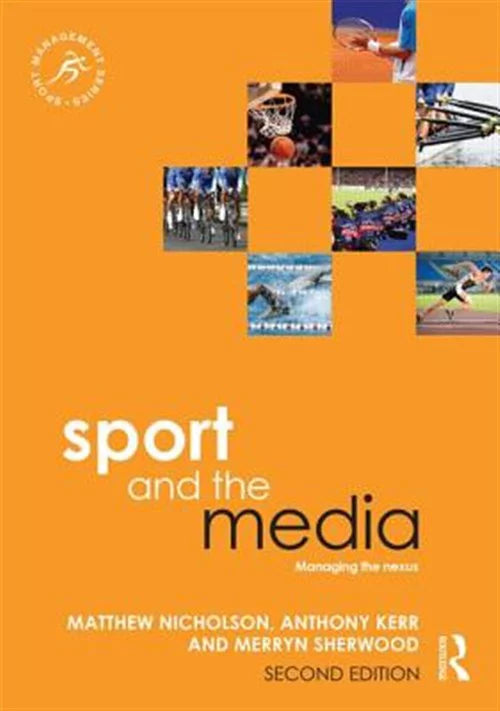 Kerr, the the and ISBN-13 Nicholson, Managing 9780415839822 : 0415839823, by Matthew; Media Sherwood, Pre-owned Nexus, Merryn, Anthony; Paperback Sport ISBN