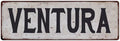 Look City Metal Rustic Vintage 6x18 206180041143 Sign VENTURA State