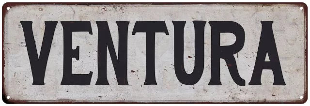 Look City Metal Rustic Vintage 6x18 206180041143 Sign VENTURA State